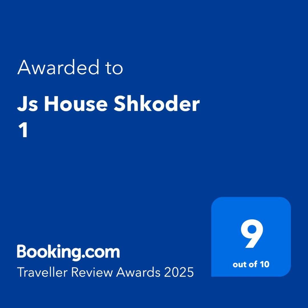 Js House Shkoder 1 Apartment Exterior foto